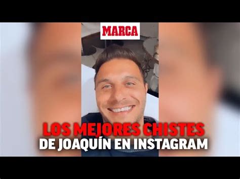 Los mejores chistes de Joaquín en Instagram。